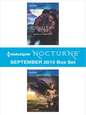 cover image of Harlequin Nocturne September 2015 Box Set: Canadian Wolf\Dragon's Promise